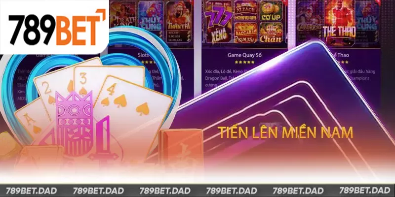 Bỏ túi bí kíp chơi Tiến Lên Miền Nam từ cao thủ 789Bet