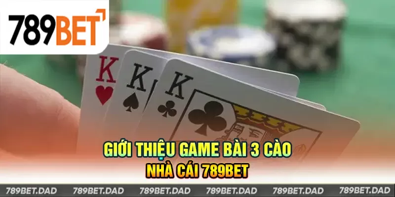 Game bài 3 Cào tại 789Bet